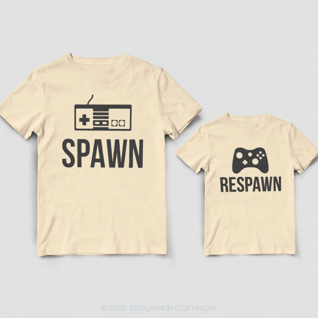 Spawn Respawn Gamer Matching Dad& Me Shirts