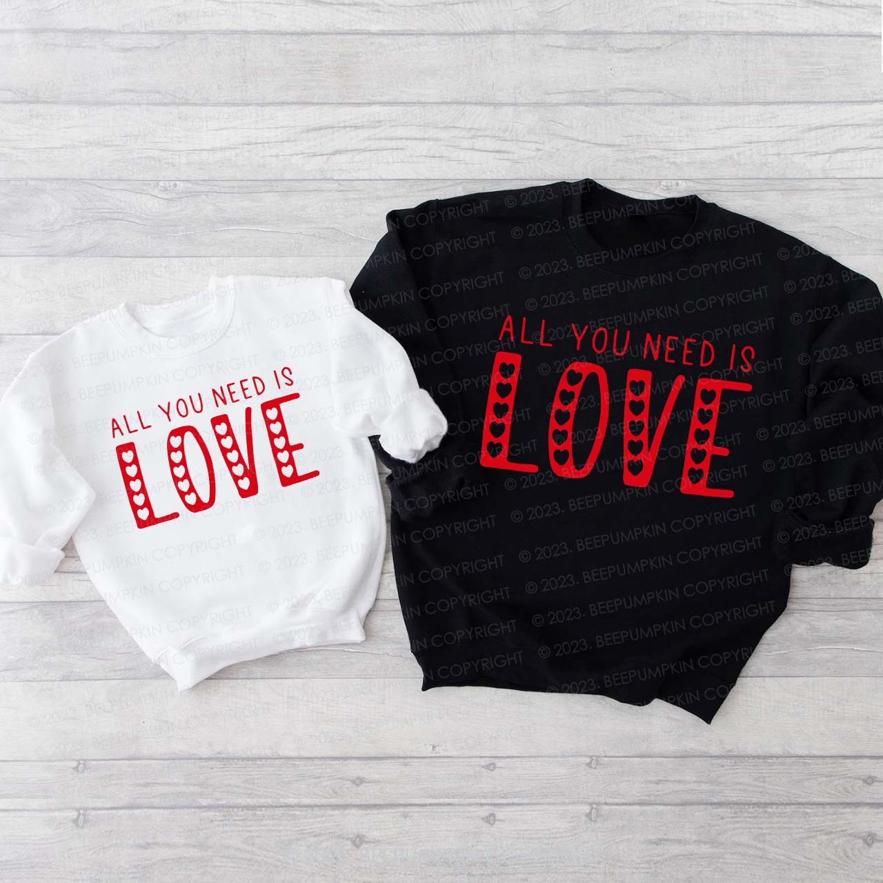 All You Need Is Love Valentine's Family Matching Sweatshirt