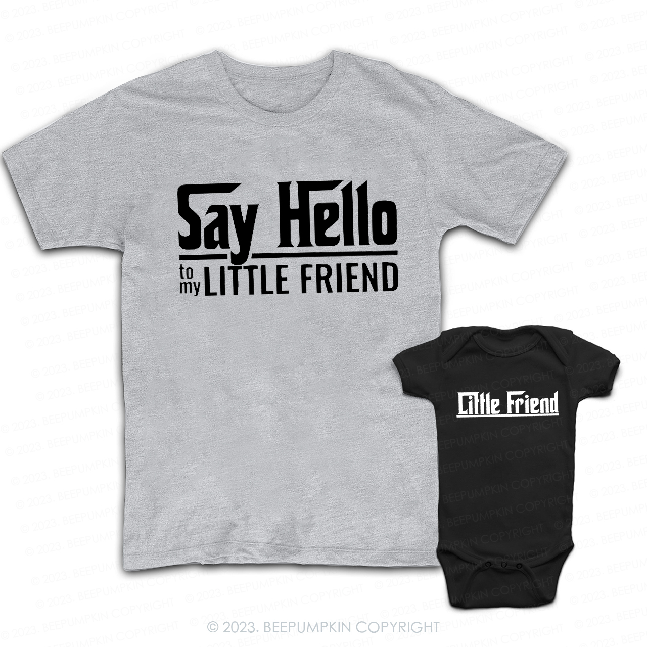 Say Hello To My Little Friend Matching T-Shirts For Dad&Me