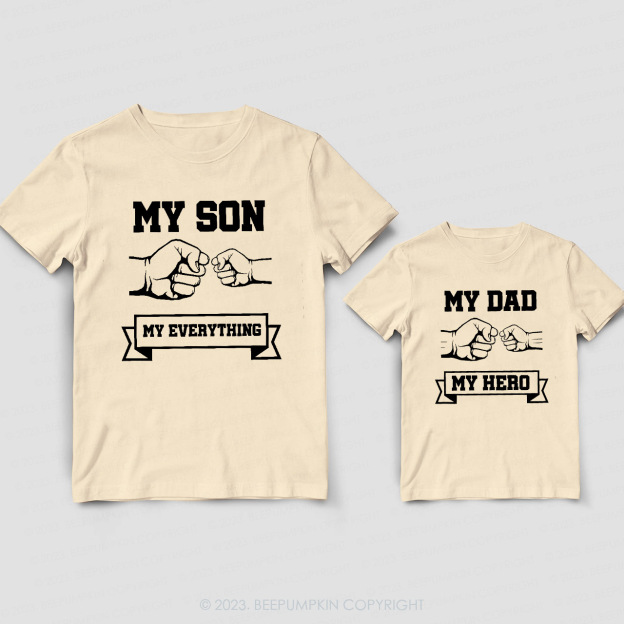Dad & Me Matching T-Shirts –My Dad My Hero My Son My Everything