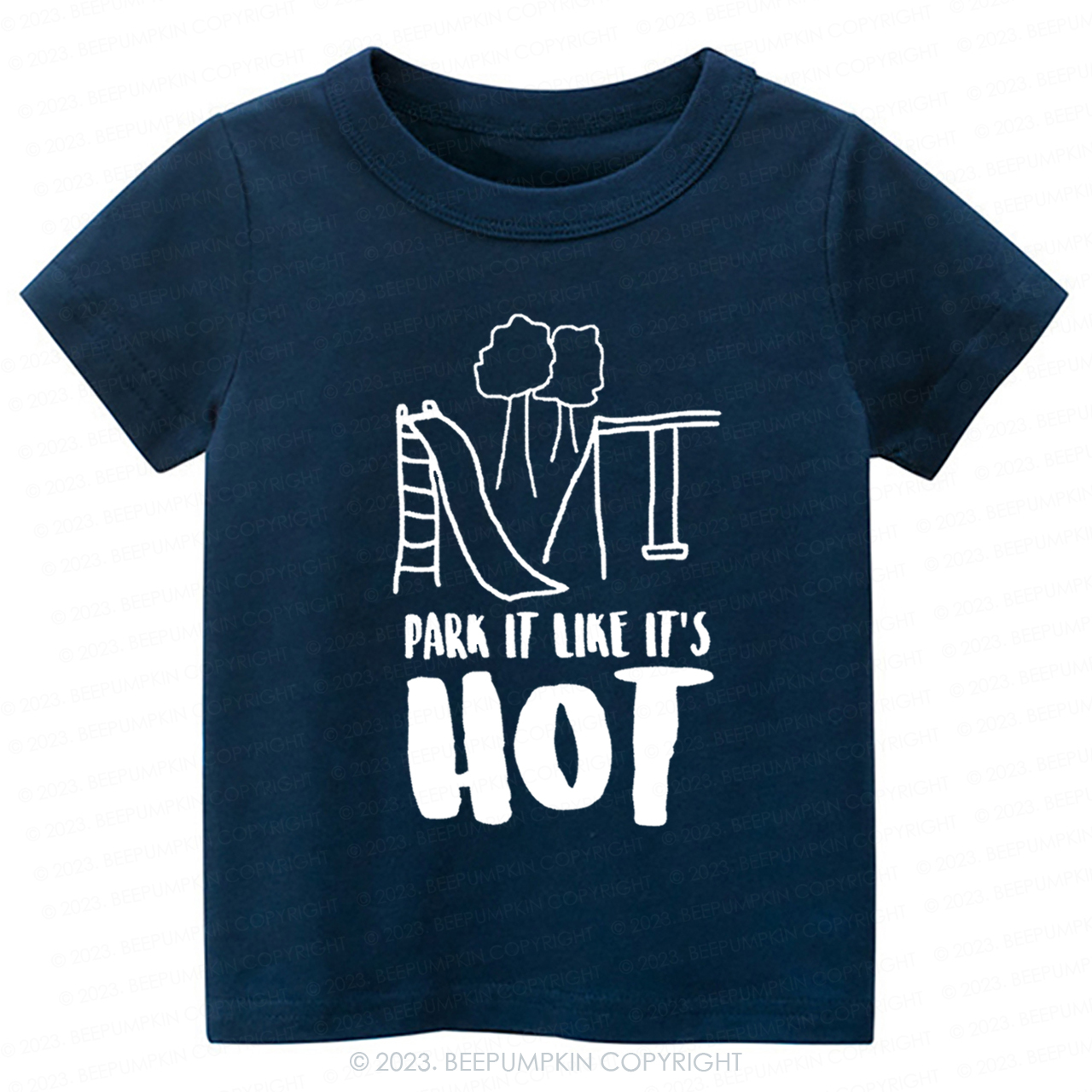 Park It Like Its Hot -Toddler Tees