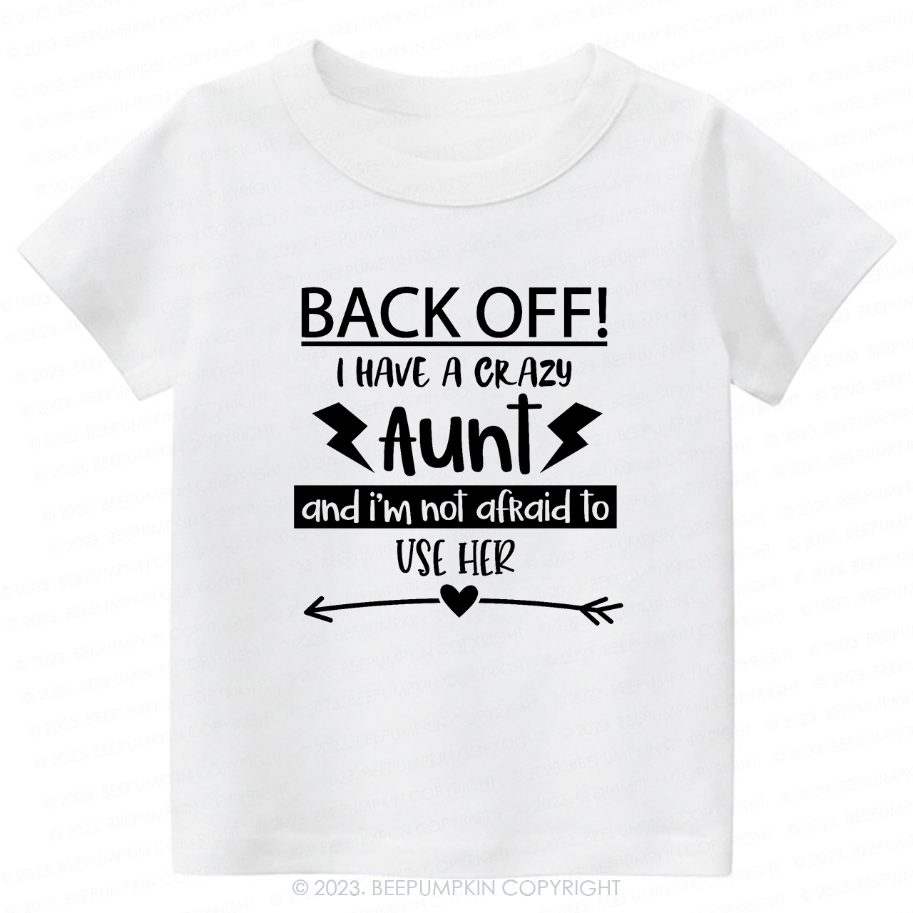 Back Off I Have A Crazy Aunt  -Toddler Tees