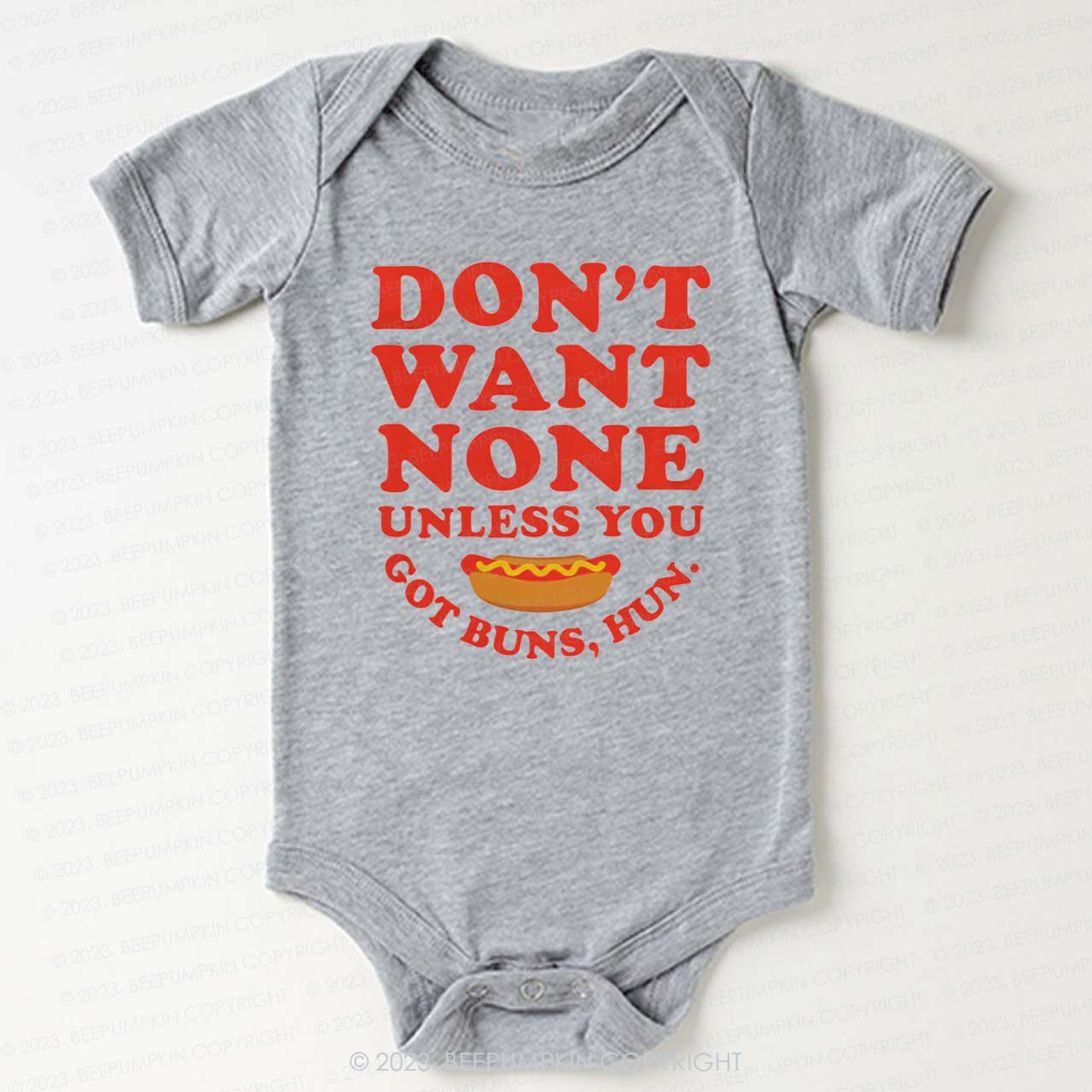 Don't Want None Got Buns Hun Bodysuit For Baby