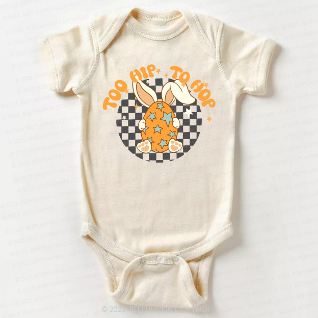 Hoppy Easter Too Hip To Hop Bodysuit For Baby