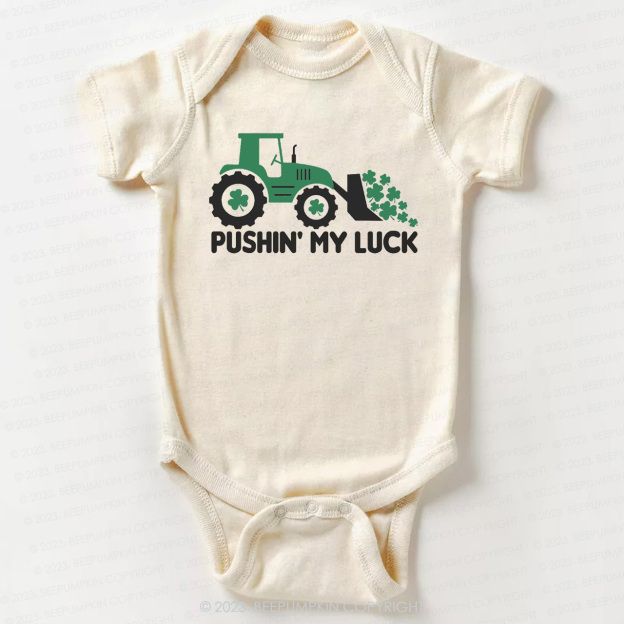Pushing My Luck  St.Patricks Bodysuit For Baby
