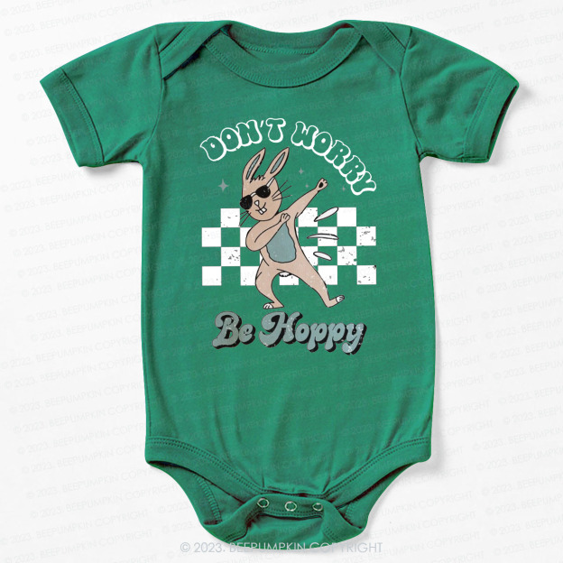 Dont Worry Be Hoppy Easter Bodysuit For Baby