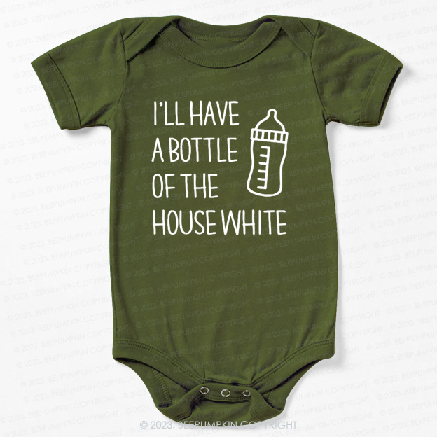 I'll Have A Bootle Of House White Bodysuit For Baby