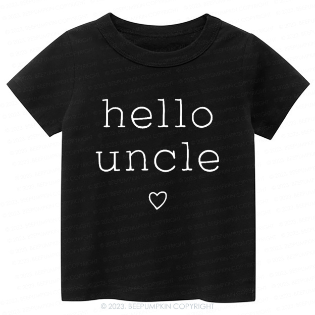 Hello Uncle -Toddler Tees