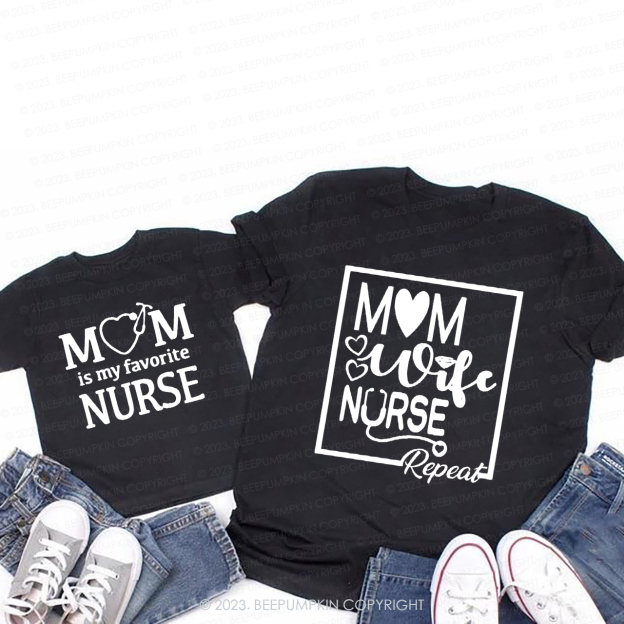 Mom Is My Favorite Nurse Matching T-Shirt