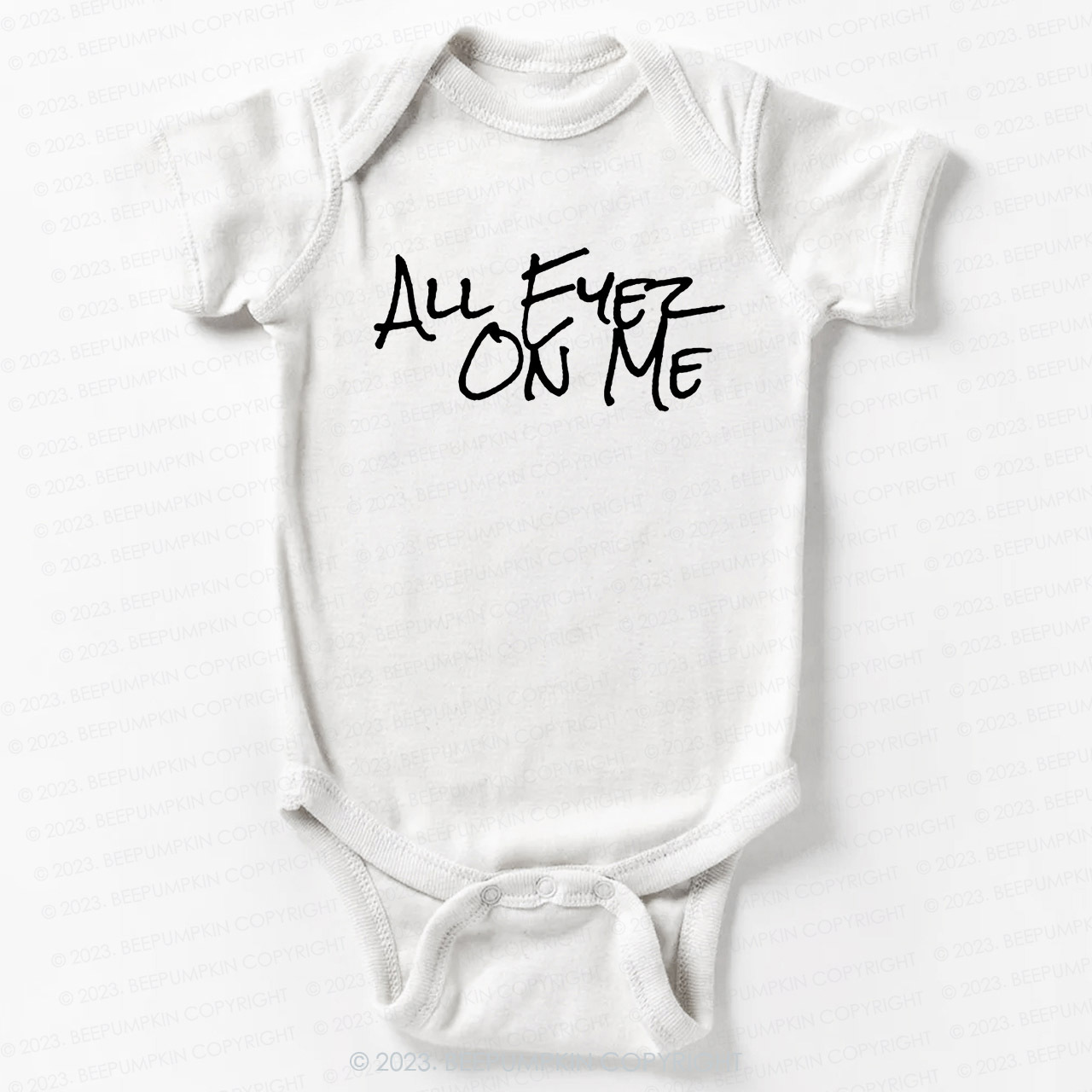 All Eyez On Me Bodysuit For Baby