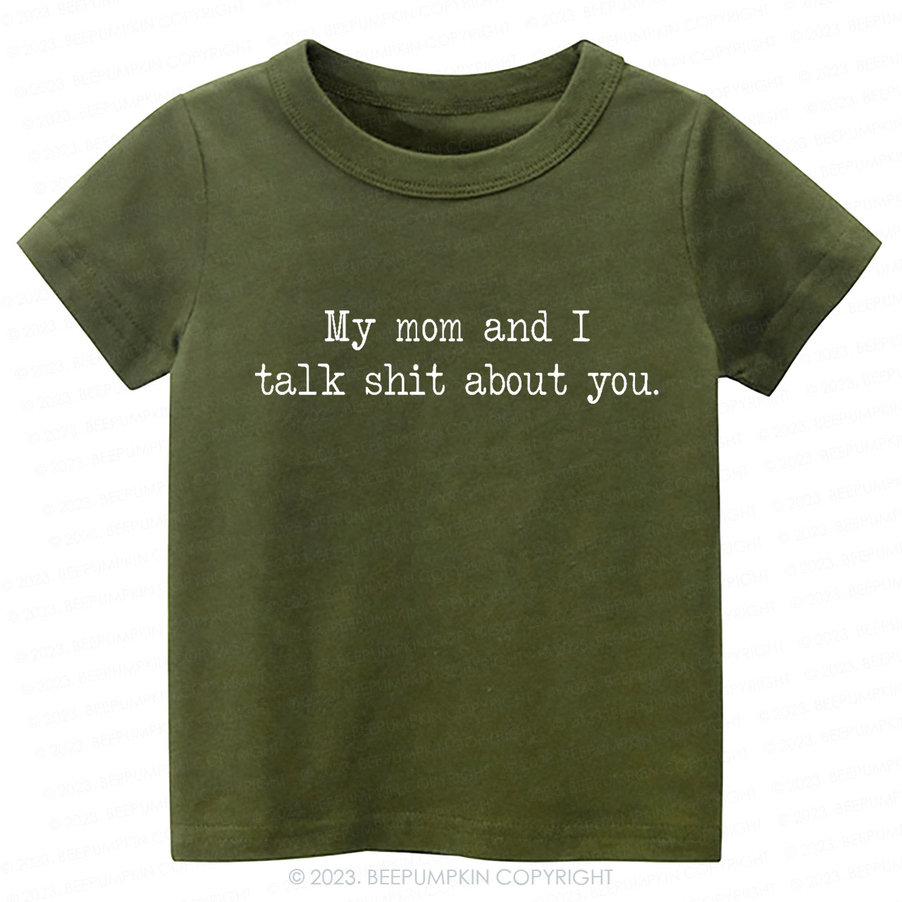 My Mom And I Talk Shit About You Toddler Shirt