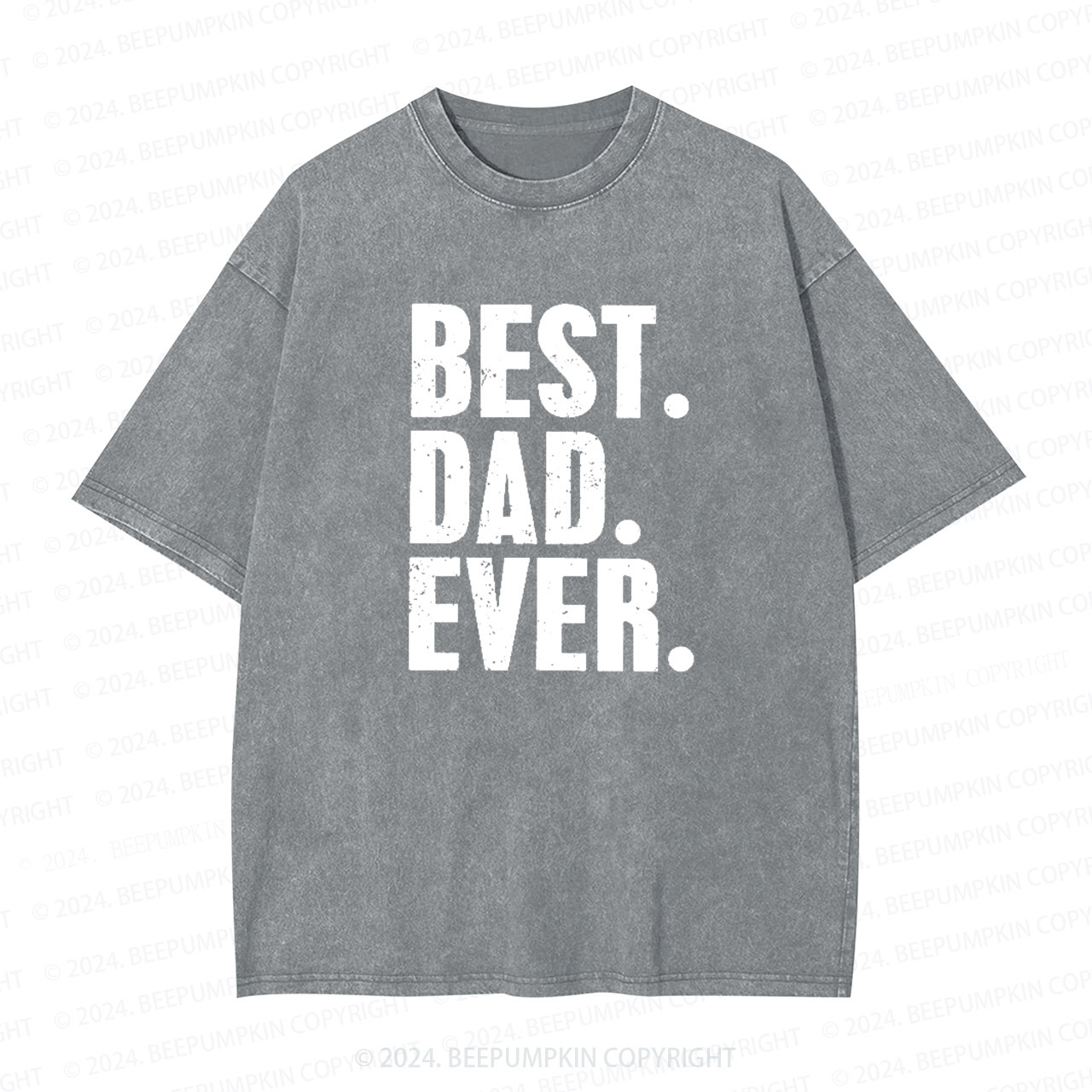 Best Dad Ever Dad Washed T-Shirts 