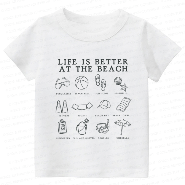 Life Is Better At The Beach Kids Shirt