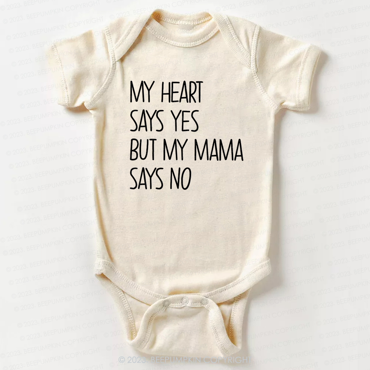 My Heart Says Yes But My Mama Says No Bodysuit For Baby 7