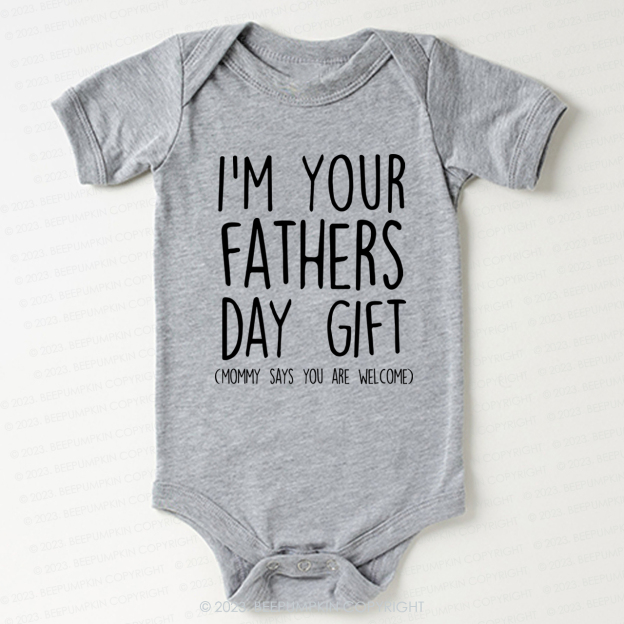 I'm your Father's Day Gif Bodysuit For Baby 