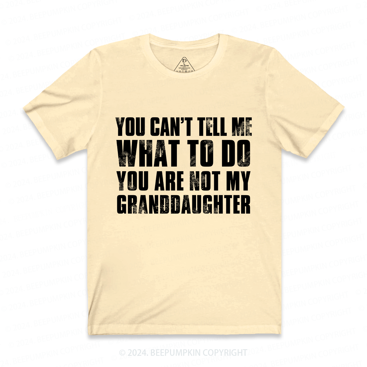 You Are Not My Granddaughter Personalized Grandpa Shirt