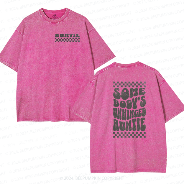 Somebody's Unhinged Auntie Washed T-Shirts 