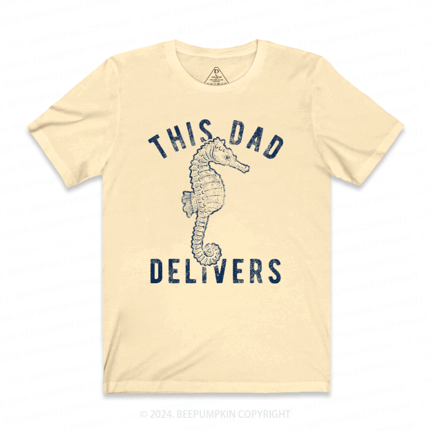 This Dad Delivers Seahorse T-shirt