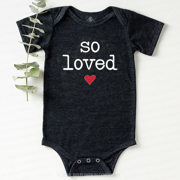 So Loved Valentine's Day Bodysuit For Baby