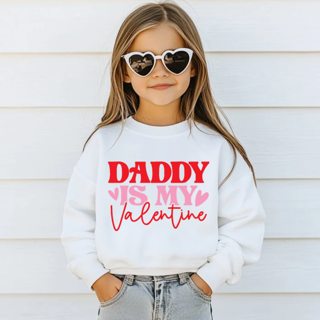 Daddy Is My Valentine Valentine's Day Kid's Sweatshirt