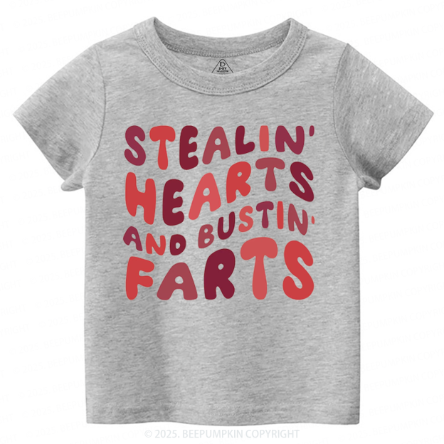 Stealin Hearts And Bustin Farts Valentine's Day Toddler&Kid's Tees Beepumpkin