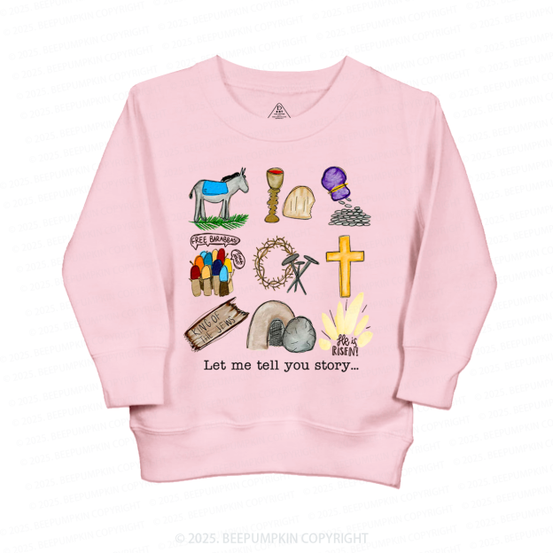 Let Me Tell You A Story Easter Kid's Sweatshirt