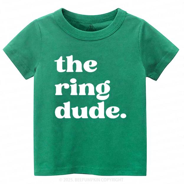 The Ring Dude Toddler&Kid's Tees Beepumpkin