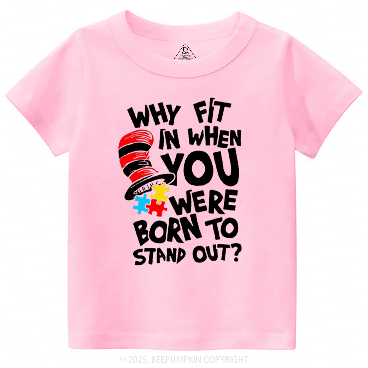 Why Fit In When You Were Born To Stand Out Toddler&Kid's Tees Beepumpkin