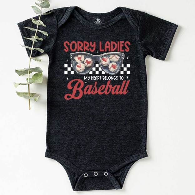 Sorry Ladies My Heart Belongs To Baseball Bodysuit Beepumpkin