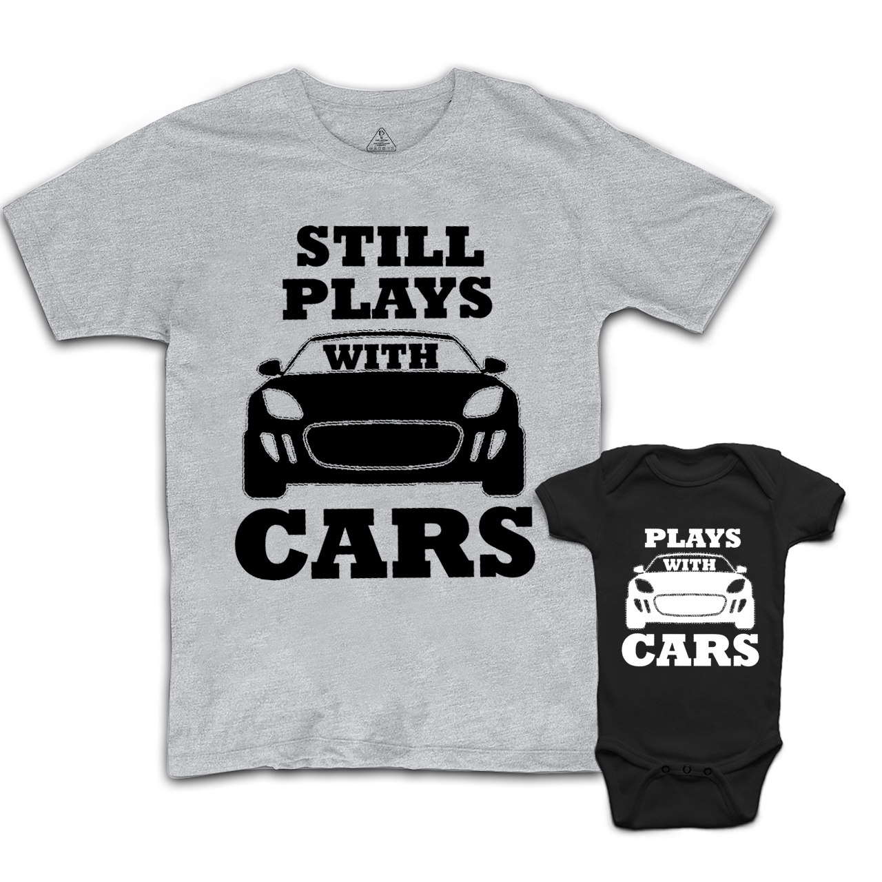 Still Plays With Cars Dad&Me Matching Shirts 
