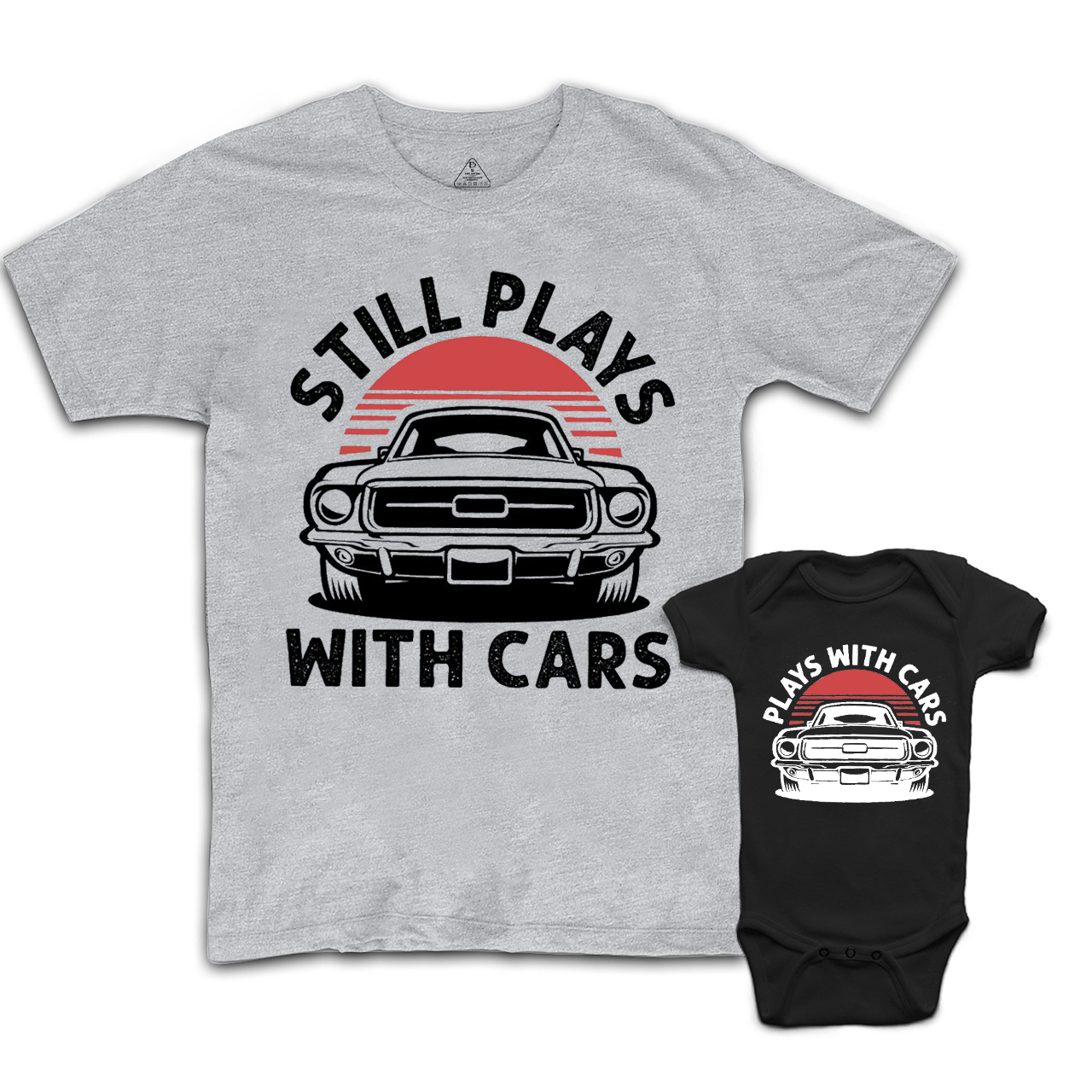 Still Plays With Cars Dad&Me Matching Shirts