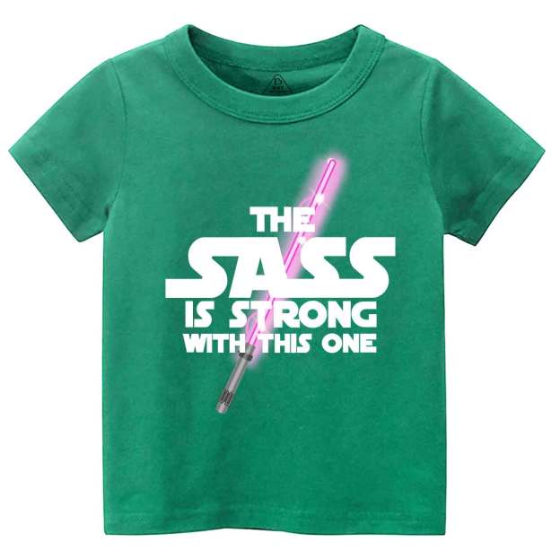 The Sass Is Strong With This One Toddler&Kid's Tees Beepumpkin 7