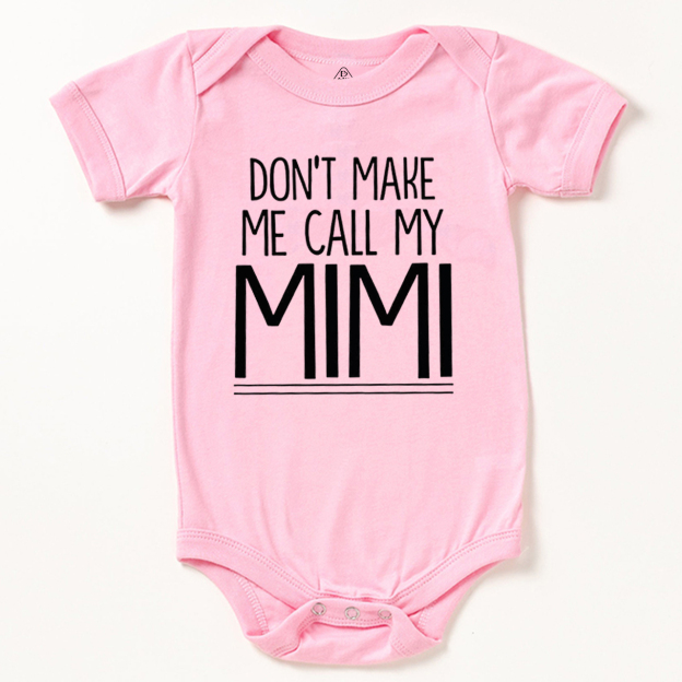 Don't Make Me Call My Mimi Bodysuit Beepumpkin