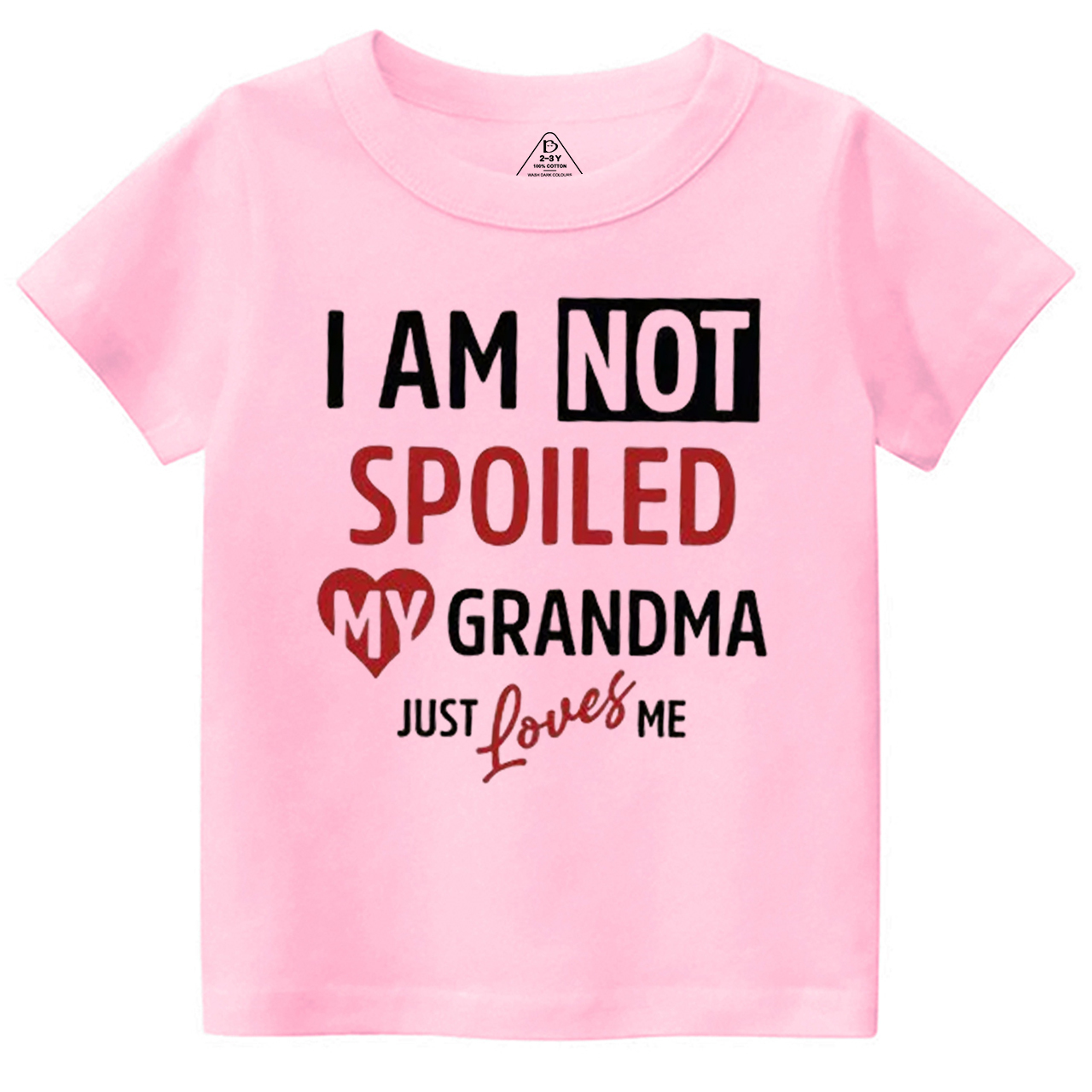 I'm Not Spoiled My Grandma Just Loves Me Toddler&Kid's Tees Beepumpkin