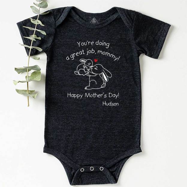 You Are Doing A Great Job Mommy Bodysuit Beepumpkin