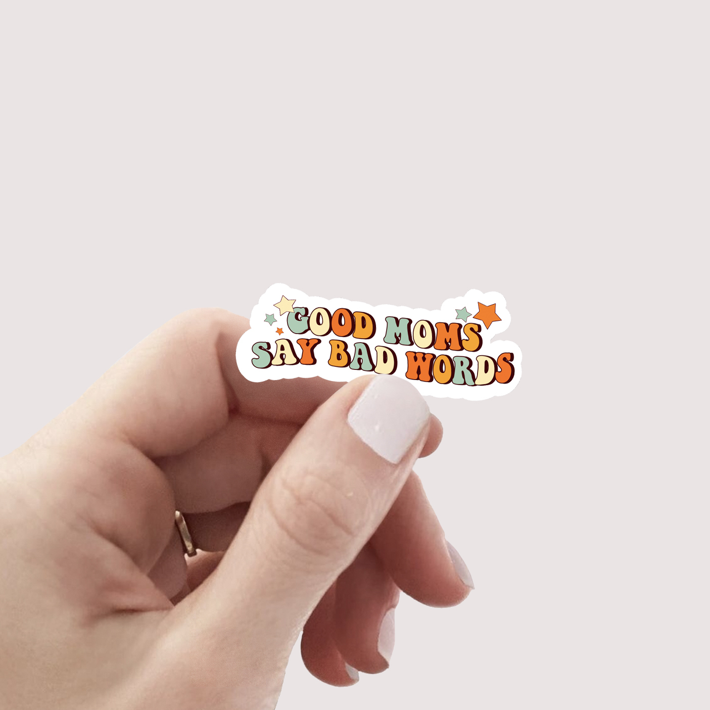 Good Moms Say Bad Words Gift Stickers