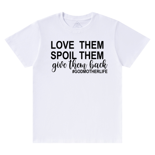 Love Them Spoil Them Mama T-Shirts