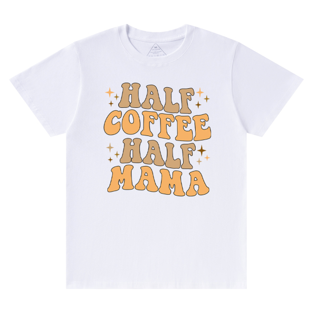 Half Coffee Half Mama Retro Shirt