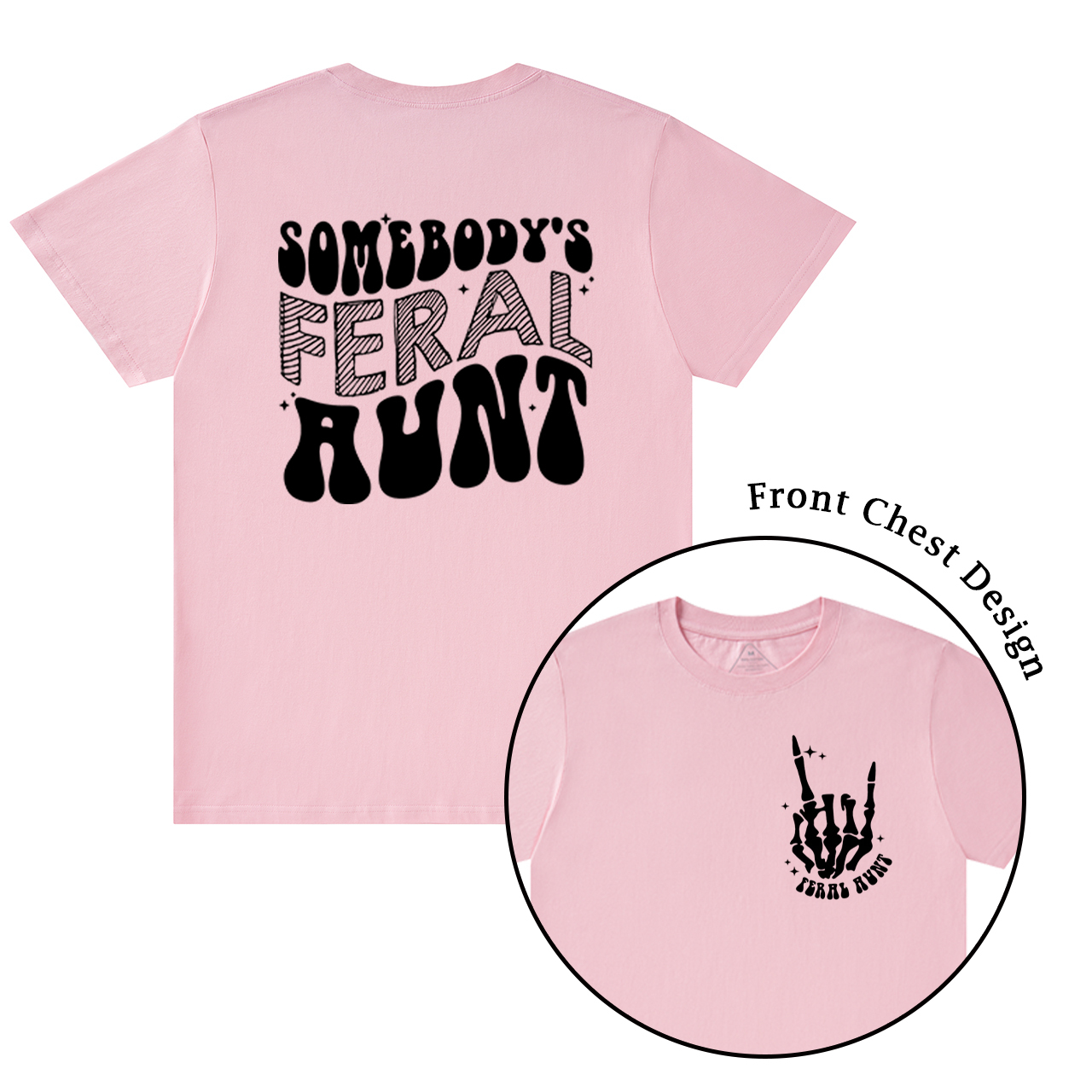 Somebody's Feral Aunt T-Shirts