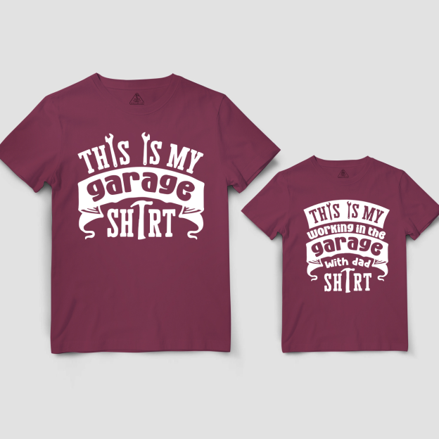 This Is My Working In The Garage With Dad  Matching Shirts