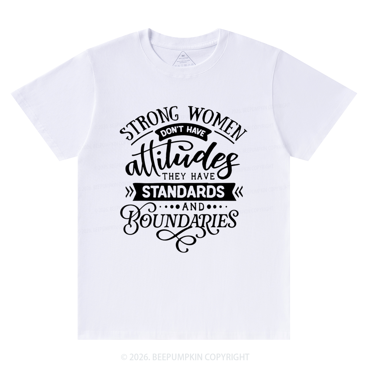 Strong Women Don't Have Attitudes T-Shirts Beepumpkin
