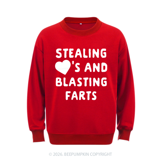 Stealing Hearts Blasting Farts Aldult Sweatshirt