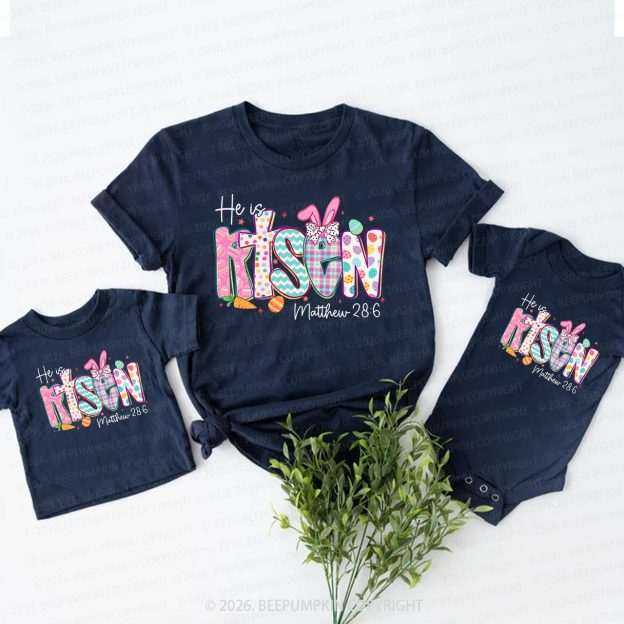 He Is Risen Christian Easter Family Matching T-Shirts