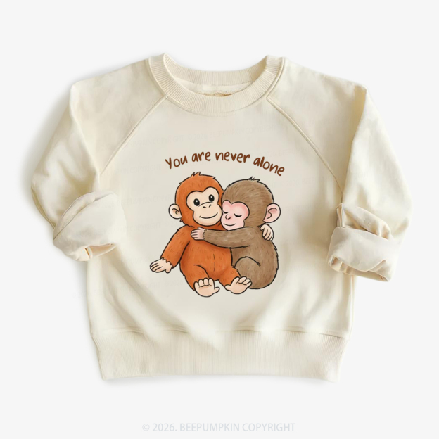 You Are Never Alone Punch Monkey Kid's Sweatshirt
