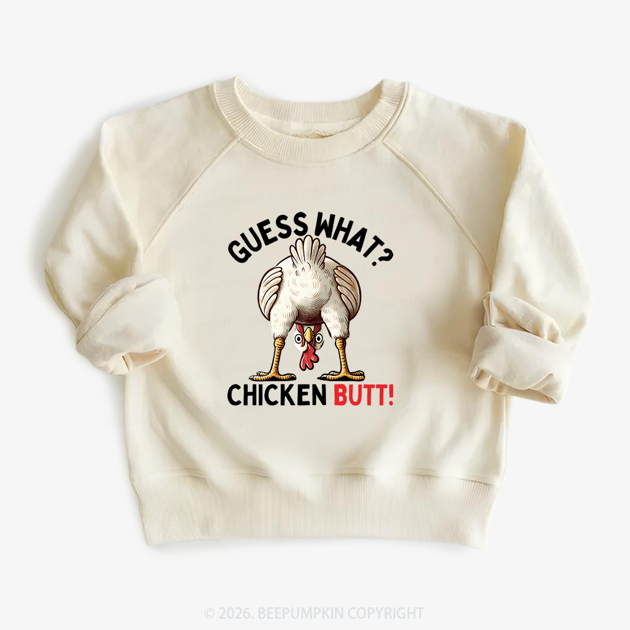 Guess What Chicken Butt Super Funny Kid's Sweatshirt