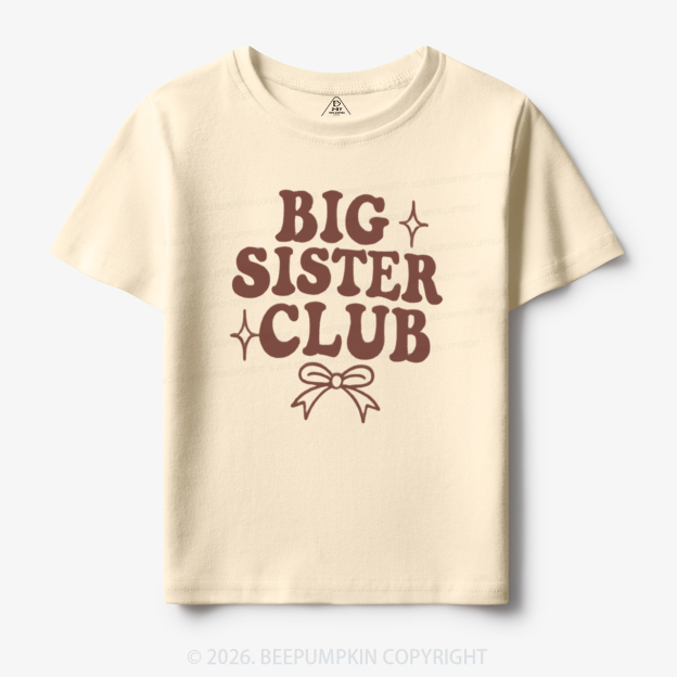 Big Sister Club Newborn Toddler&Kid's Tees