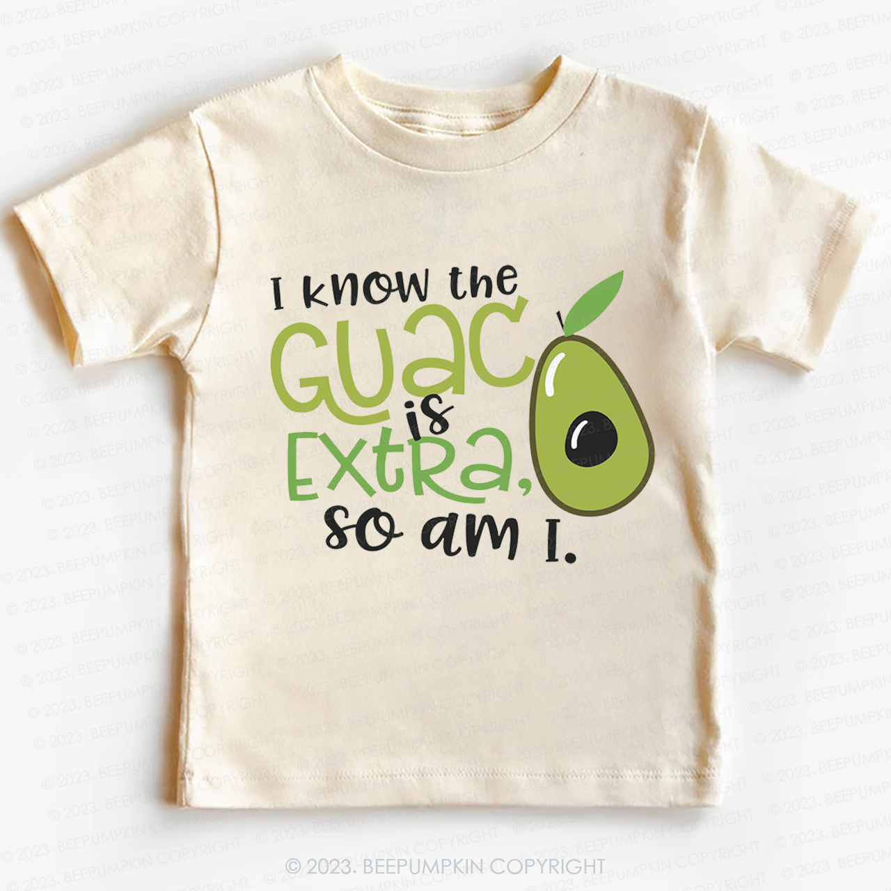 I Know the Guac Is Extra So Am I  Kids Shirt