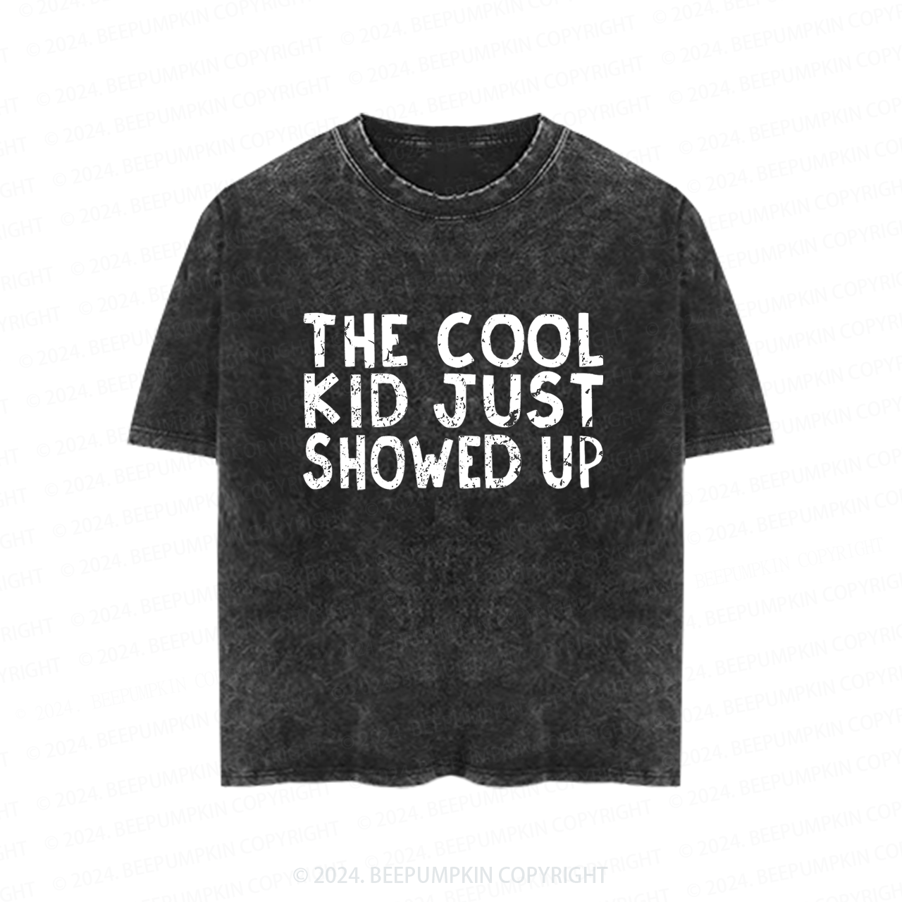 The Cool Kid Just Showed Up Toddler&Kids Washed Tees          