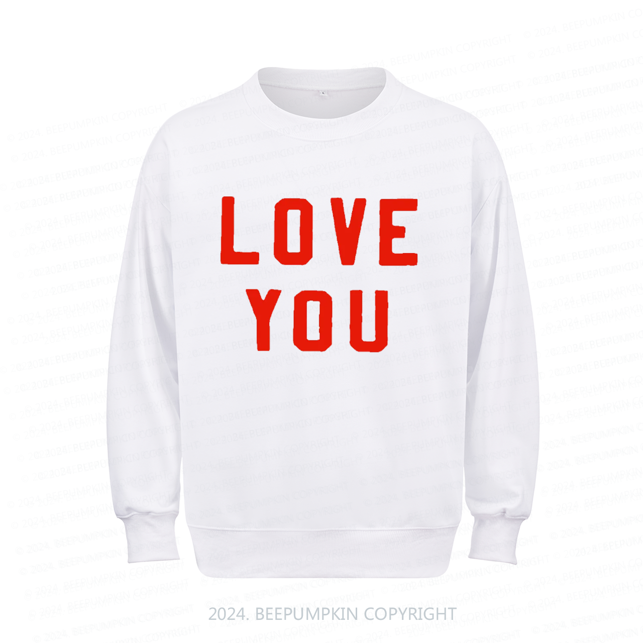 Love You Aldult Sweatshirt
