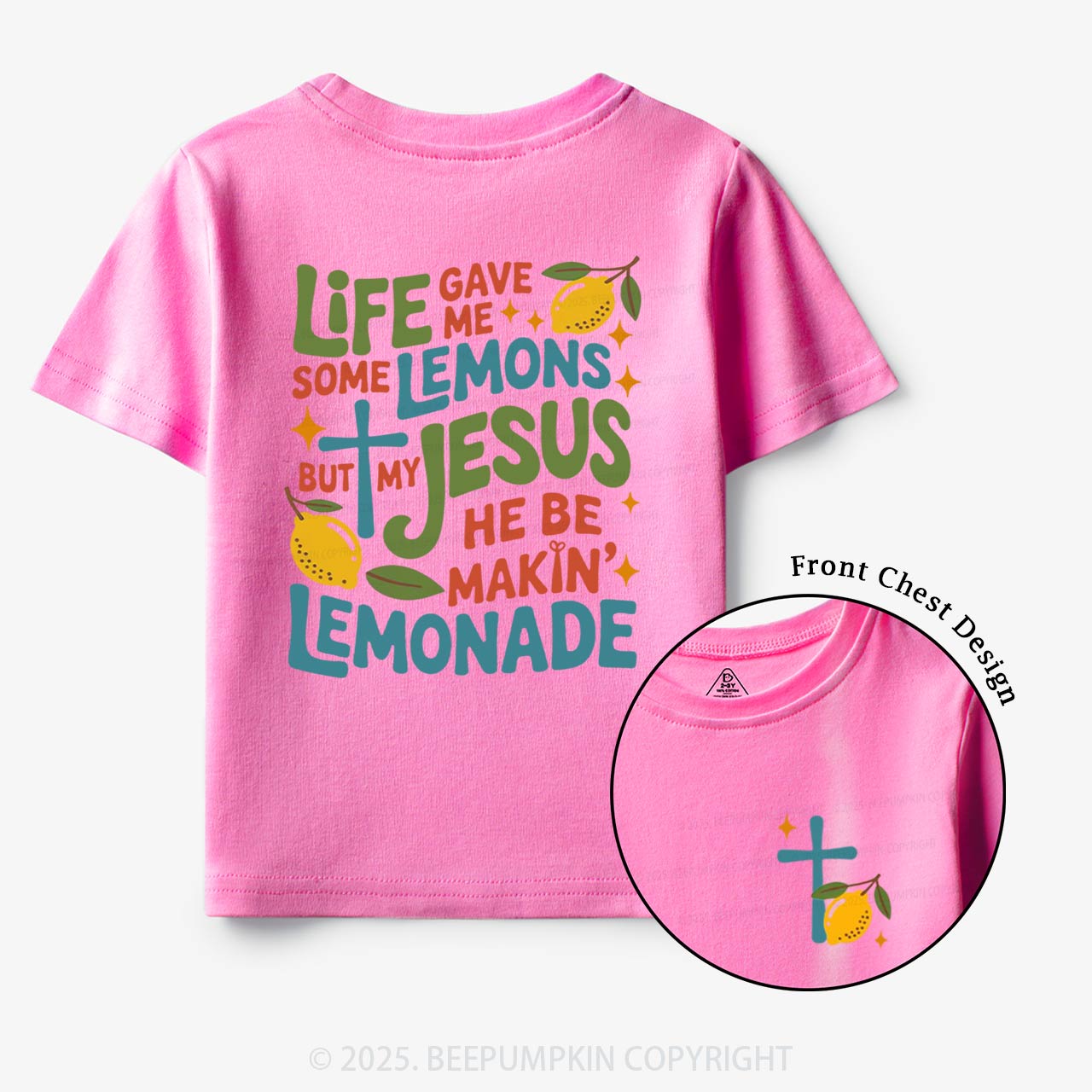 Life Gave Me Lemons But My Jesus Made Lemonade Toddler&Kid's Tees Beepumpkin